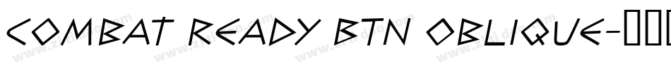 Combat Ready BTN Oblique字体转换